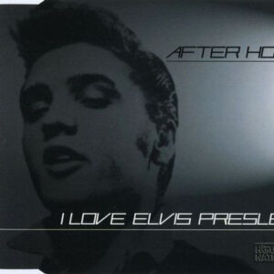 After Hour ‎– I Love Elvis Presley (Used CD)