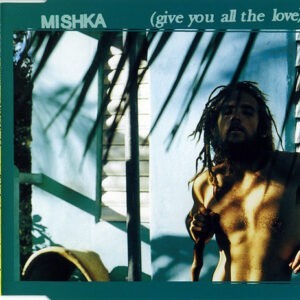 Mishka ‎– Give You All The Love (Used CD)