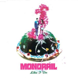 Monorail ‎– Like I Do (Used CD)