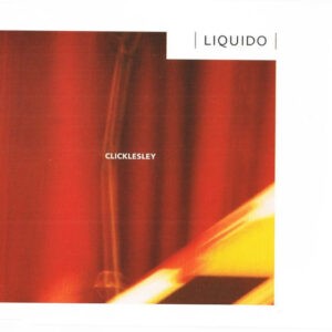 Liquido ‎– Clicklesley (Used CD)