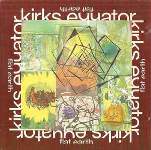 Kirks Equator ‎– Flat Earth (Used CD)