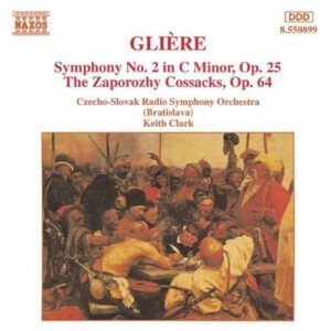 Glière / Czecho-Slovak Radio Symphony Orchestra (Bratislava), Keith Clark – Symphony No. 2 In C Minor, Op. 25 • The Zaporozhy Cossacks, Op. 64 (Used CD)