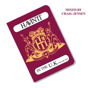 Craig Jensen ‎– Havin' It In The U.K. Volume 2 (Used CD)