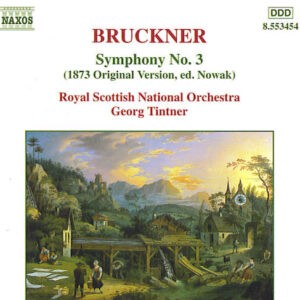 Bruckner - Royal Scottish National Orchestra, Georg Tintner ‎– Symphony No. 3 (1873 Original Version, Ed. Nowak) (Used CD)