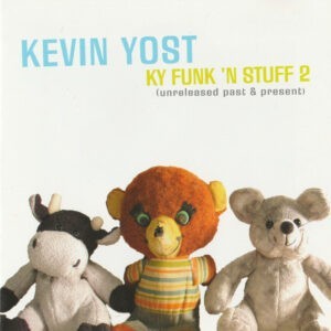 Kevin Yost ‎– KY Funk 'N Stuff 2 (Unreleased Past & Present) (Used CD)