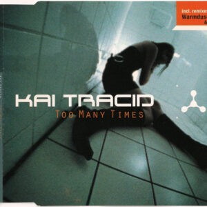 Kai Tracid ‎– Too Many Times (Used CD)