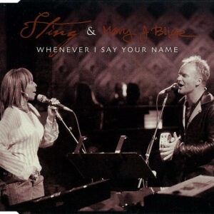 Sting & Mary J Blige ‎– Whenever I Say Your Name (Used CD)