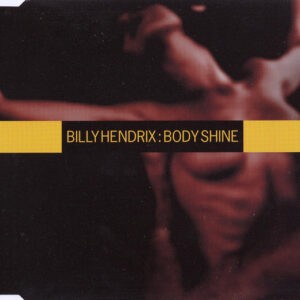 Billy Hendrix ‎– Body Shine (Used CD)