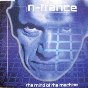 N-Trance ‎– The Mind Of The Machine (Used CD)