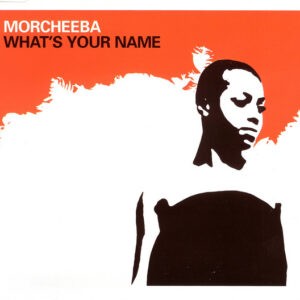 Morcheeba ‎– What's Your Name (Used CD)