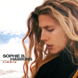 Sophie B. Hawkins ‎– Timbre (Used CD)