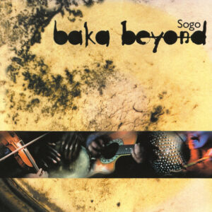 Baka Beyond ‎– Sogo (Used CD)