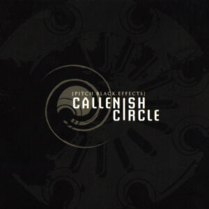 Callenish Circle ‎– [Pitch.Black.Effects] (Used CD)