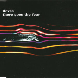 Doves ‎– There Goes The Fear (Used CD)