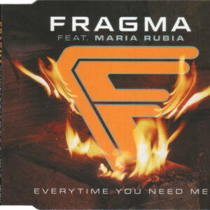 Fragma Feat. Maria Rubia ‎– Everytime You Need Me (Used CD)