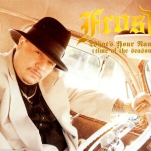 Frost ‎– What's Your Name (Time Of The Season) (Used CD)