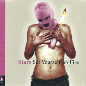 Stars ‎– Set Yourself On Fire (Used CD)