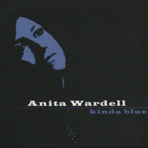 Anita Wardell ‎– Kinda Blue (Used CD)