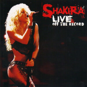 Shakira ‎– Live & Off The Record (Used CD)