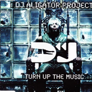 DJ Aligator Project ‎– Turn Up The Music (Used CD)