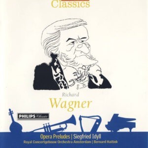 Richard Wagner | Royal Concertgebouw Orchestra Amsterdam | Bernard Haitink ‎– Opera Preludes | Siegfried Idyll (Used CD)