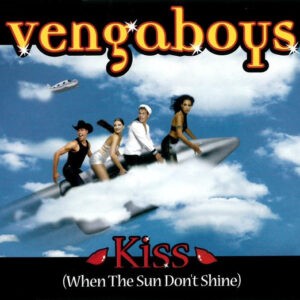 Vengaboys ‎– Kiss (When The Sun Don't Shine) (Used CD)