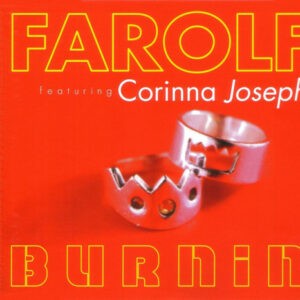 Farolfi Feat. Corrina Joseph ‎– Burnin' (Used CD)