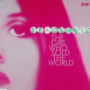 Spacemaid ‎– The Girl Who Sold The World (Used CD)