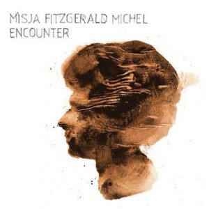 Misja Fitzgerald Michel ‎– Encounter (Used CD)