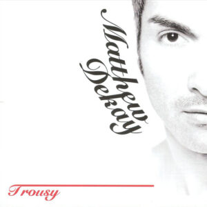 Matthew Dekay ‎– Trousy (Used CD)