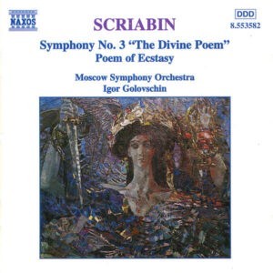 Scriabin - Moscow Symphony Orchestra, Igor Golovschin ‎– Symphony No. 3 "The Divine Poem", Poem Of Ecstasy (Used CD)