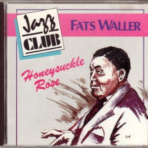 Fats Waller ‎– Honeysuckle Rose (Used CD)