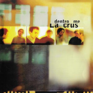 La Crus ‎– Dentro Me (Used CD)