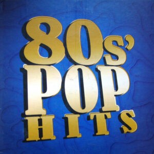 Various ‎– 80s' Pop Hits (Used CD)