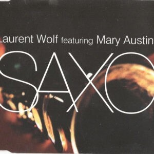 Laurent Wolf Feat. Mary Austin ‎– Saxo (Used CD)