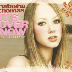 Natasha Thomas Feat. Sugar Daddy – It's Over Now (Used CD)