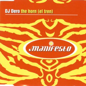 DJ Dero ‎– The Horn (El Tren) (Used CD)