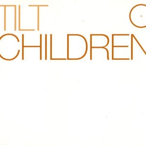 Tilt ‎– Children (Used CD)