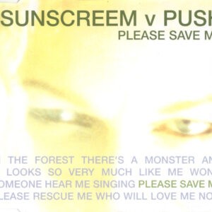 Sunscreem V Push ‎– Please Save Me (Used CD)