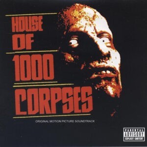 Various ‎– House Of 1000 Corpses (Original Motion Picture Soundtrack) (Used CD)