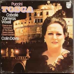 Puccini ' Caballé ' Carreras ' Wixell ' Chorus And Orchestra Of The Royal Opera House, Covent Garden ' Colin Davis ‎– Tosca (Used Vinyl)