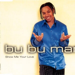 Bu Bu Man ‎– Show Me Your Love (Used CD)