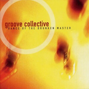 Groove Collective ‎– Dance Of The Drunken Master (Used CD)