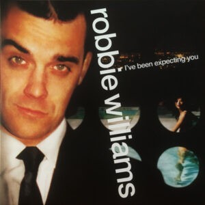 Robbie Williams ‎– I've Been Expecting You