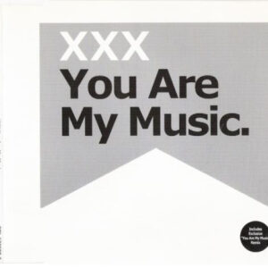 XXX – You Are My Music (Used CD)