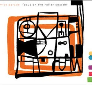 Mice Parade ‎– Focus On The Roller Coaster (Used CD)