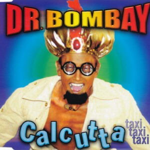 Dr. Bombay ‎– Calcutta (Taxi Taxi Taxi) (Used CD)