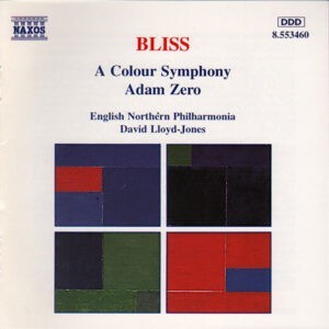 Bliss / English Northern Philharmonia, David Lloyd-Jones ‎– A Colour Symphony • Adam Zero (Used CD)