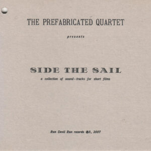 The Prefabricated Quartet ‎– Side The Sail - A Collection Of Sound-Tracks For Short Films (Used CD)