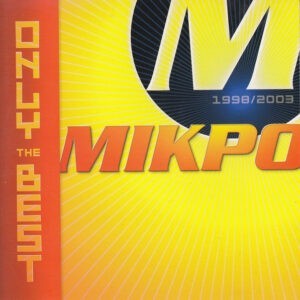 Mikro ‎– Only The Best 1998 - 2003 (Used CD)